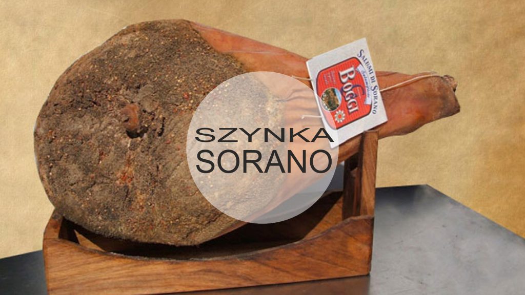 Szynka z Sorano | WakacjeWlochy.lh.pl