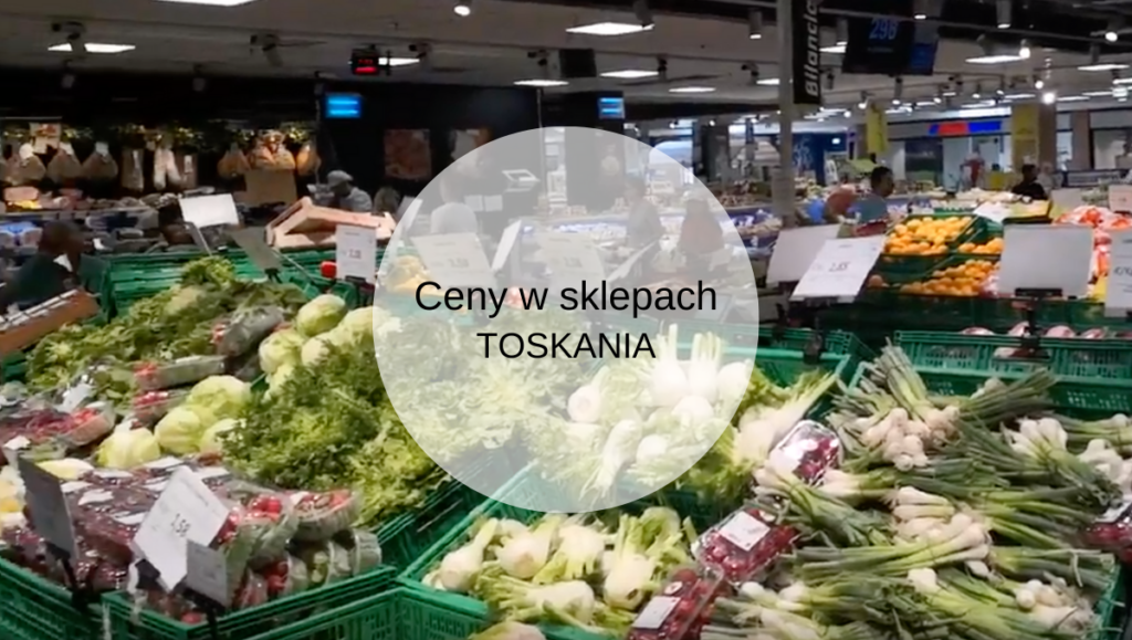 Ceny w sklepach - Toskania