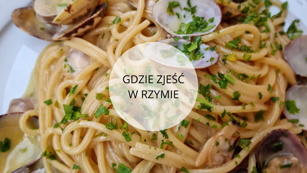 Gdzie zjeść w Rzymie | WakacjeWlochy.lh.pl | Wakacje we Włoszech