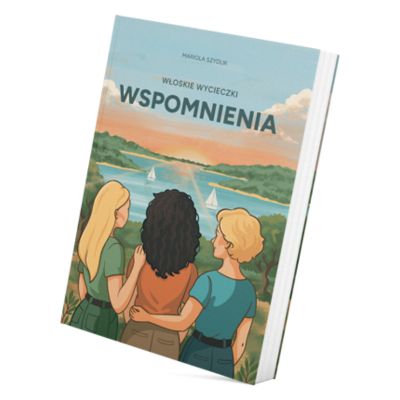 Włoskie wycieczki. Wspomnienia książka na wakacje od Marioli Szydlik